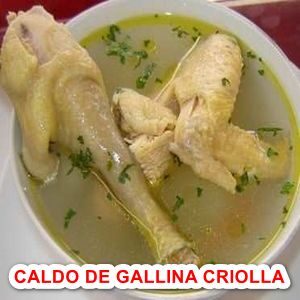 Caldo de gallina criolla